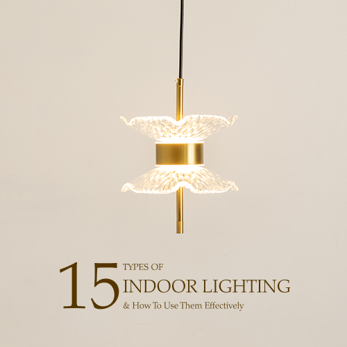 15 Types of Indoor Lighting