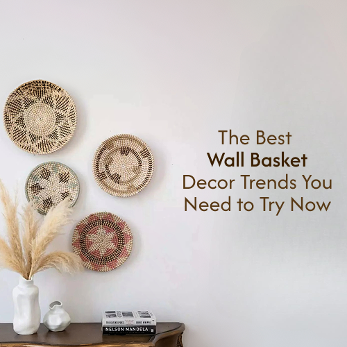 Best Wall Basket Decor Trends