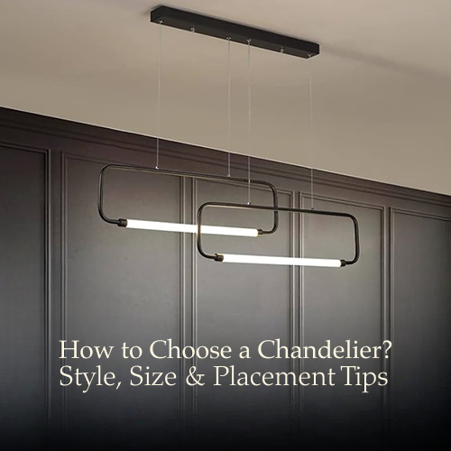 How to Choose a Chandelier